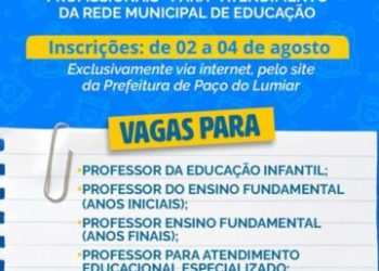 Prefeitura de Paço do Lumiar abre Processo Seletivo para formação de cadastro temporário na Rede Municipal de Educação