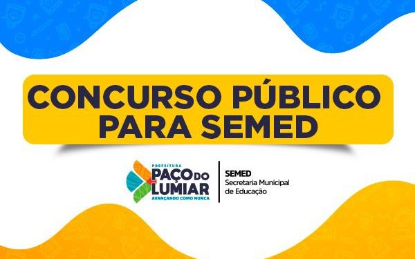 ESTABILIDADE: Com salário superior a R$ 6.000 mil, Prefeitura de Paço do Lumiar abre concurso para Educação